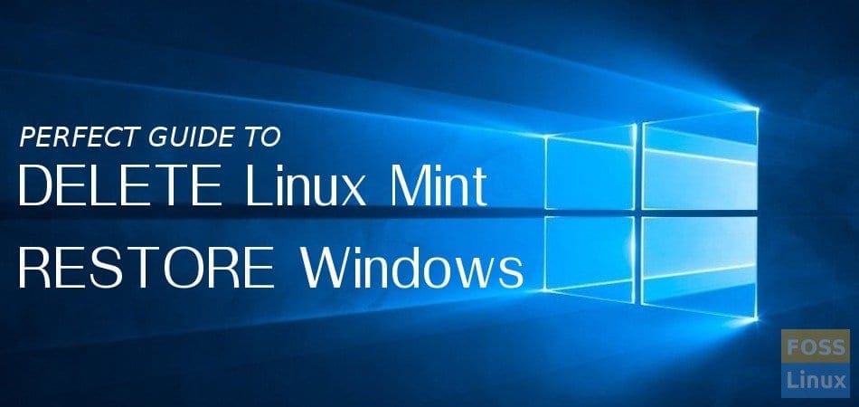 Delete Linux Mint and restore Windows