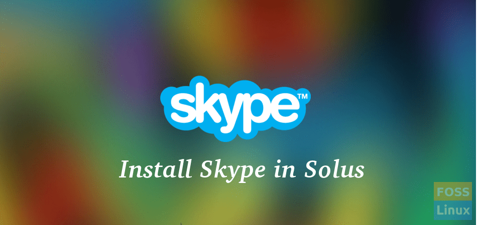 Install Skype in Solus