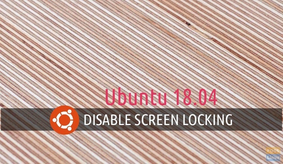 Disable Screen Locking