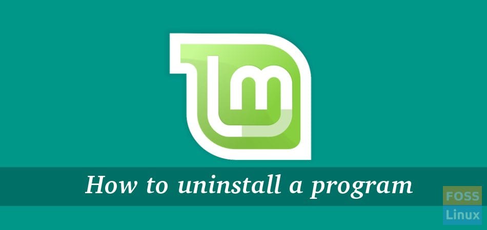 Uninstall program linux mint Uninstall program linux mint