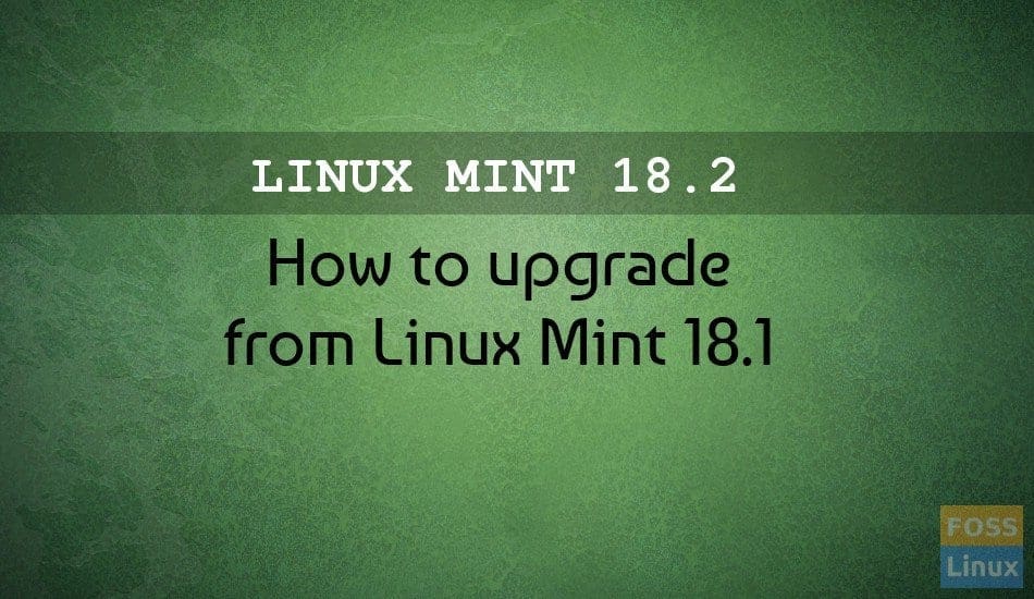 How to Upgrade to Linux Mint 18.2
