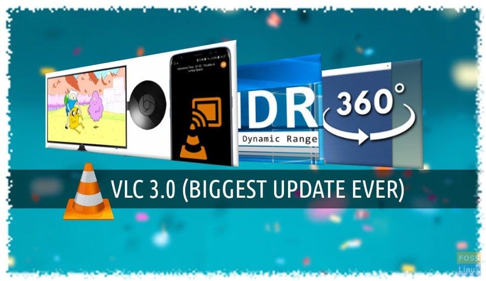 VLC 3.0 VLC 3.0