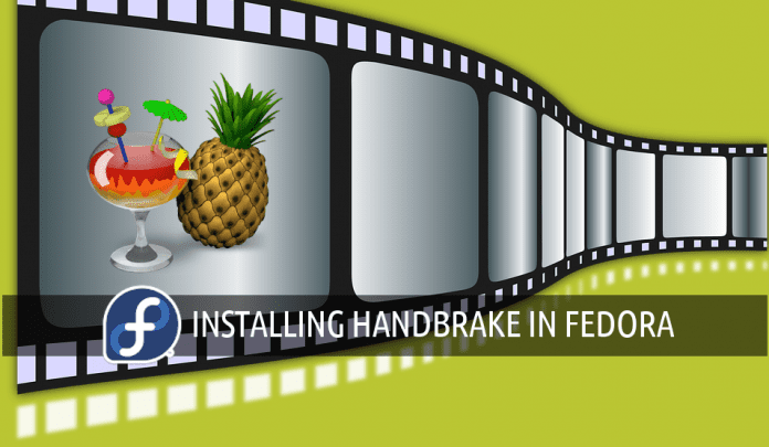 Installing HandBrake in Fedora Installing HandBrake in Fedora