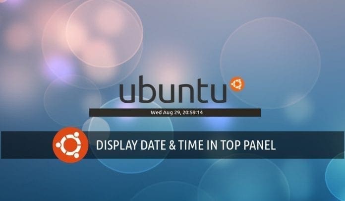 Show date and time in Ubuntu top panel Show date and time in Ubuntu top panel