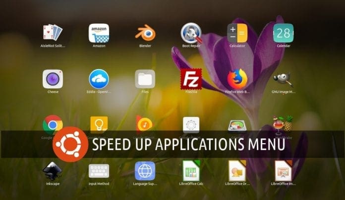 Speed up applications menu in Ubuntu Speed up applications menu in Ubuntu