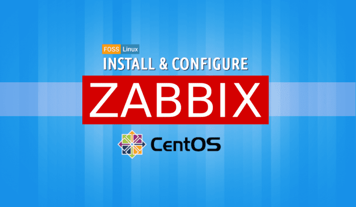 install and configure zabbix on centos install and configure zabbix on centos