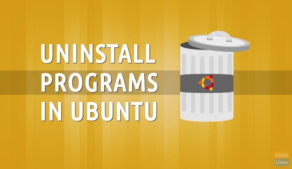 The 5 Best Ways to Uninstall Software on Ubuntu
