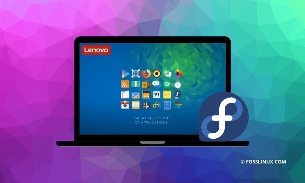 Lenovo announces Fedora-based ThinkPad series | FOSS Linux Lenovo announces Fedora-based ThinkPad series | FOSS Linux