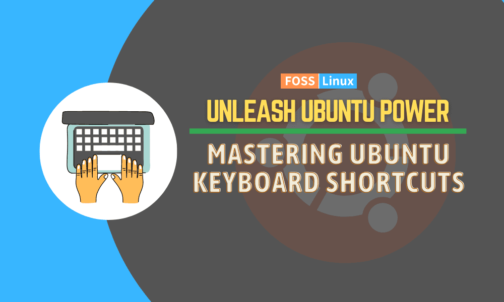 Mastering Ubuntu Keyboard Shortcuts