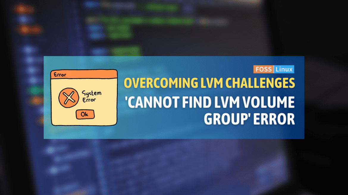 'cannot find lvm volume group' error