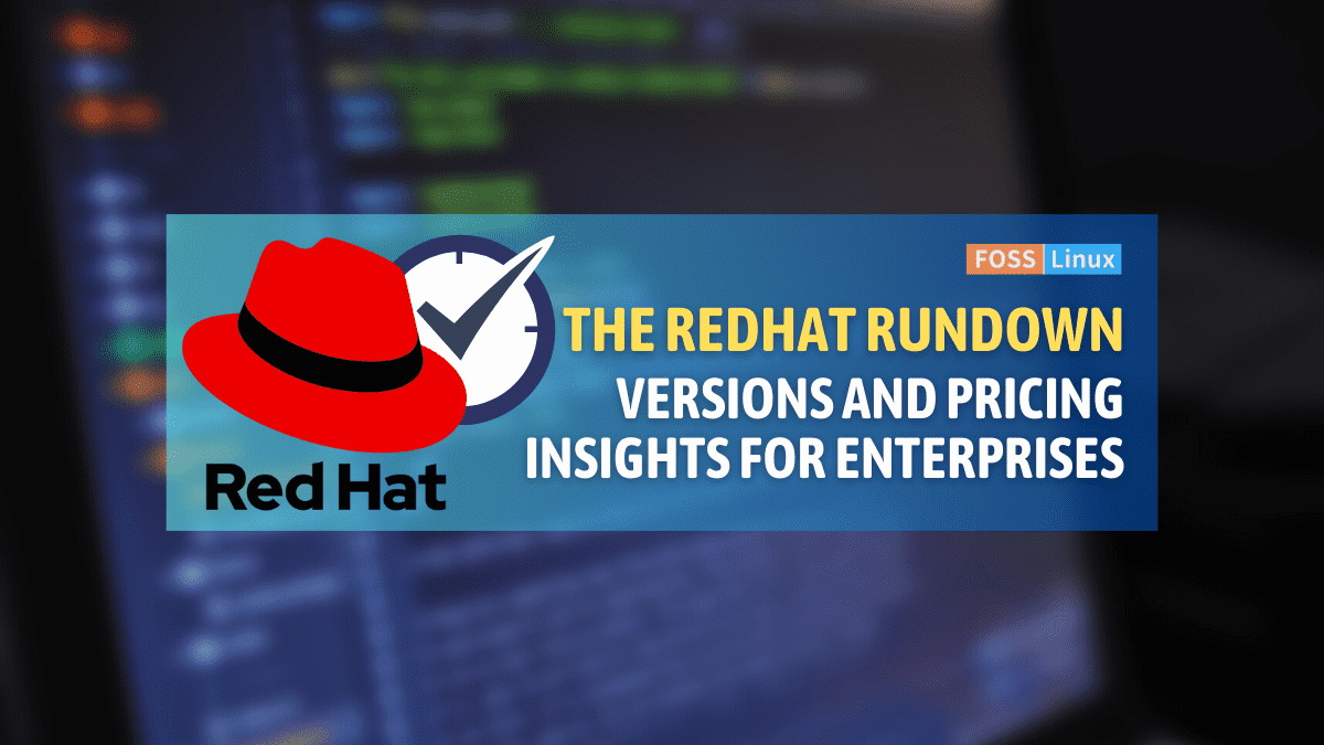 Decoding RedHat Linux: A Dive into Versions and Pricing